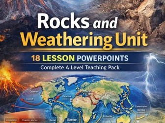 16 Rocks and Weathering A Level Geography Presentations Full Unit