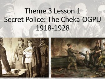 Russia 1917-1991. Theme 3, Lesson 1: Lenin's Secret Police (Edexcel A Level History, Paper 1)