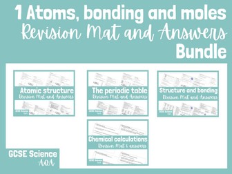 AQA GCSE Combined Science Chemistry Chapters 1 - 4 Atoms, bonding and moles Revision mat and answers pack