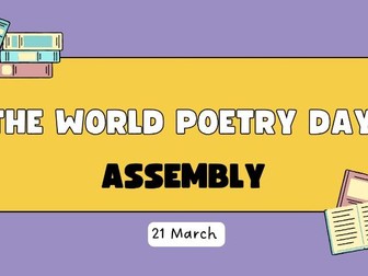 The World Poetry Day Power Point Presentation For Assemblies
