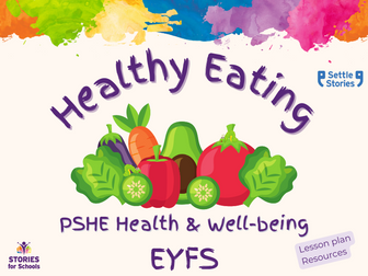 PSHE Healthy Eating for EYFS