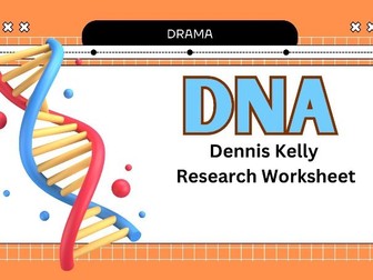 DNA Research Worksheet (Dennis Kelly)