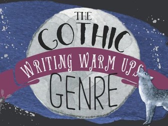 Gothic Genre Writing Warm Ups