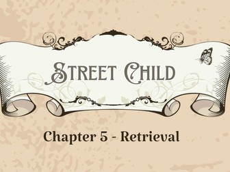 Street child - Chapter 5 - Retrieval questions