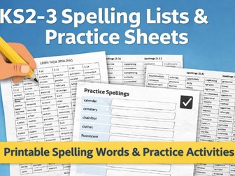 KS2-3 Spelling Lists & Practice Sheets