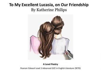 A Level Poetry: To My Excellent Lucasia, on Our Friendship by Katherine Philips