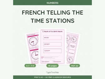 French Telling the Time Stations | 46 Sheets