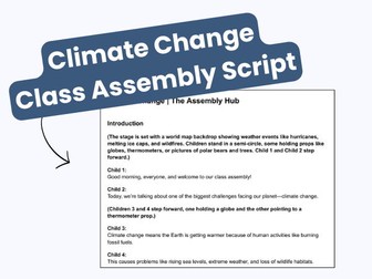 Climate Change KS2 Class Assembly Script
