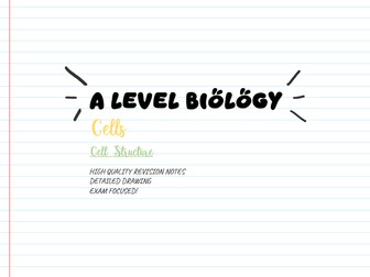 A Level Biology - Cell Structure Notes