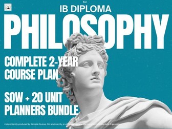 IB DP Philosophy Complete 2-Year Course Plan - Scheme of Work (SOW) and 20 Unit Planners Bundle