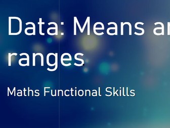 Data Handling: Mean and Range