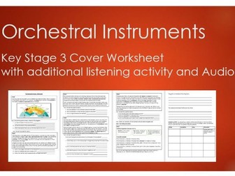 Orchestral Instruments: KS3 Cover Worksheet and Listening Activity