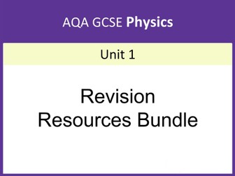 AQA GCSE Physics: Unit 1 revision materials