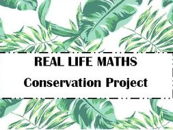 AFTER SATS Summer Year 5/6 Let's Be Conservationists REAL LIFE MATHS (including mastery)
