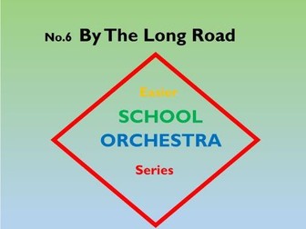 EASIER SCHOOL ORCHESTRA SERIES  6 By The Long Road  (Those Were the Days)