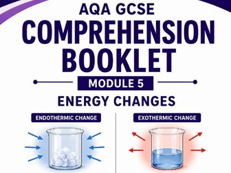 AQA C5: Energy Changes Comprehension Booklet (Combined)