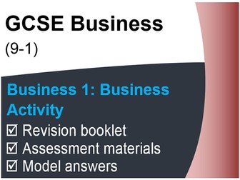 GCSE Business (9-1) OCR - Business Activity - Assessment & Revision resource pack
