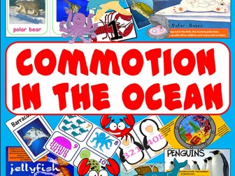 COMMOTION IN THE OCEAN STORY RESOURCES -ANIMALS SEALIFE SEA READING ENGLISH LITERACY