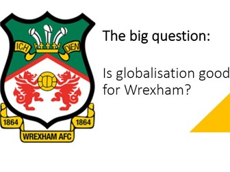 Is Globalisation Good for Wrexham?
