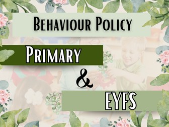 Primary School and EYFS Behaviour Policy