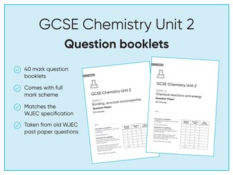 WJEC GCSE Chemistry Unit 2 Question Booklets