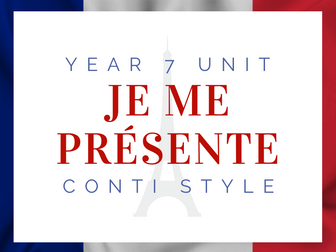 Year 7 Je me présente - Introducing myself - Conti style