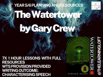 The Water Tower by Gary Crew – Year 5/6 English Planning- Characterising Speech
