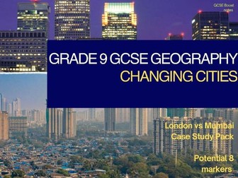 Edexcel A GCSE Geography – Changing Cities Case Study Pack (London & Mumbai) |