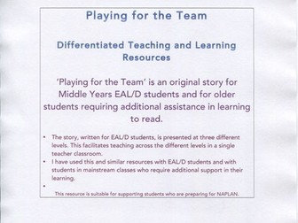 'Playing for the Team'. A story to support the learning of Reading Comprehension for EAL/D students.