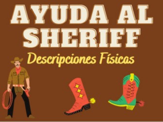 Physical Descriptions in Spanish - Help the Sheriff