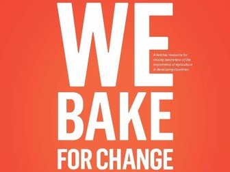 WE Bake for Change Secondary Lesson Package