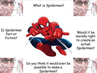 Spiderman: Fact or Fiction - An exciting look into the world of Genetic Engineering