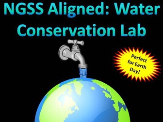 NGSS Aligned: Water Conservation Lab: Students Design and Carry Out a Study