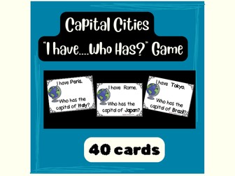 I Have Who Has Game - Capital Cities of the World