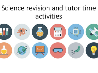 GCSE Combined Science revision/tutor time activities
