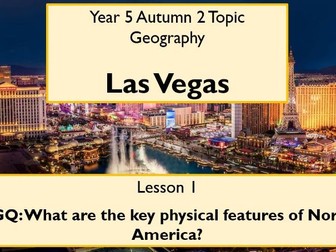 KS2 Geography Unit - Las Vegas - North America Study