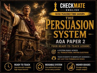 The Persuasion System | Transactional Writing Method - AQA Paper 2