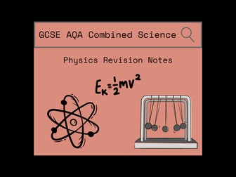 AQA Combined Science: Physics Revision