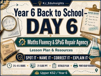 Year 6 First Week Back: Day 6 – Maths Fluency & SPaG Repair Agency | Full-Day Diagnostic, Grammar