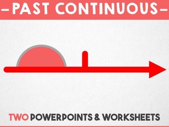Past continuous tense - Two lessons. Powerpoints & Worksheets