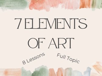 Elements of Art Topic PowerPoint - 8 Lesson Progression