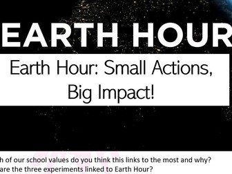 "Earth Hour: Small Actions, Big Impact” assembly