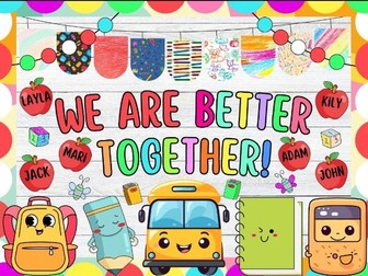 We Are Better Together: Back To School Bulletin Board or Door Decor Kit | August & September