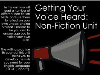 Year 9 Non-Fiction Unit (for Paper 2 AQA Lang):  Getting Your Voice Heard