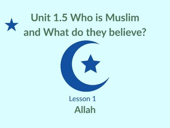 KS1 RE Unit 1.5 - Islam - Lesson 1 - Who is Allah?