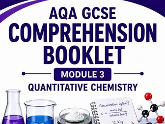 AQA C3: Quantitative Chemistry Comprehension and Calculations Booklet (Combined)