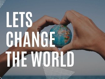 Change The World Talk and Listening Unit KS 2/3 BGE Level 2/3