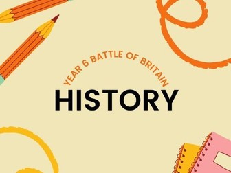 Year 6 History – Battle of Britain