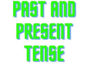 Past and present tenses