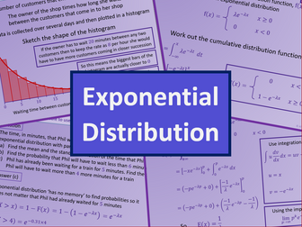 Exponential Distribution - Further maths A level A2